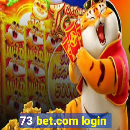 73 bet.com login